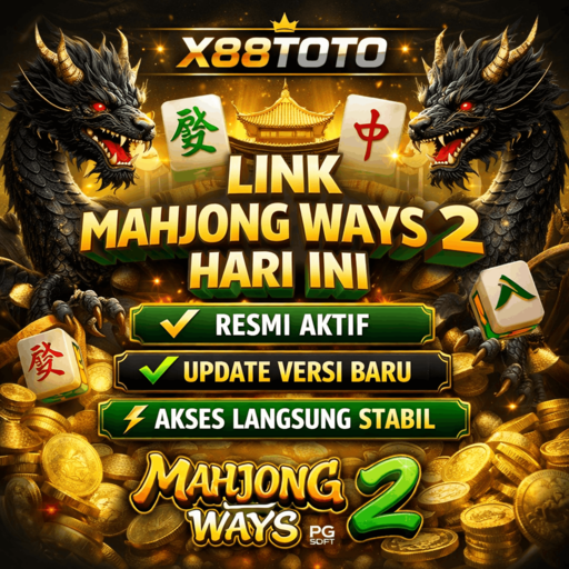 X88TOTO: Link Mahjong Ways 2 Hari Ini Resmi Aktif Update Versi Baru Akses Langsung Stabil